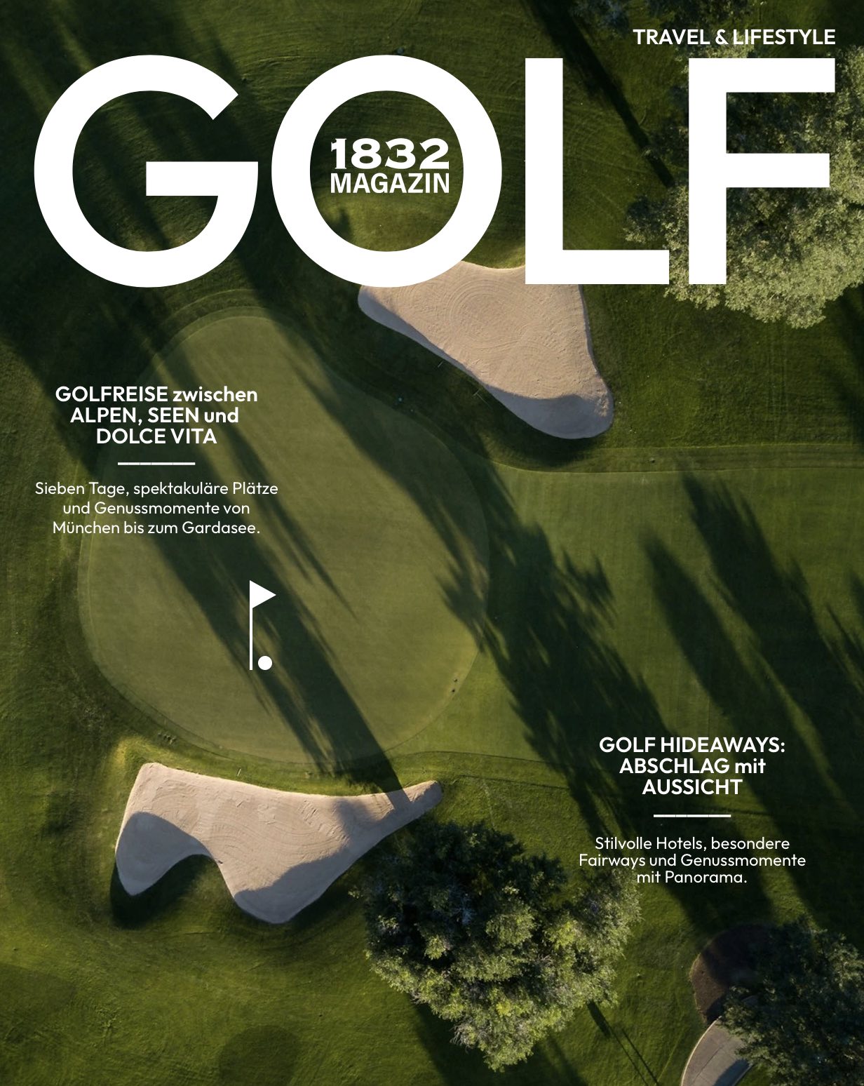 Cover des 1832 GOLF MAGAZINs mit Luftaufnahme eines Golfplatzes. Schwerpunkt auf Golfreisen zwischen Alpen und Gardasee sowie luxuriösen Golfhotels und Genussmomenten.