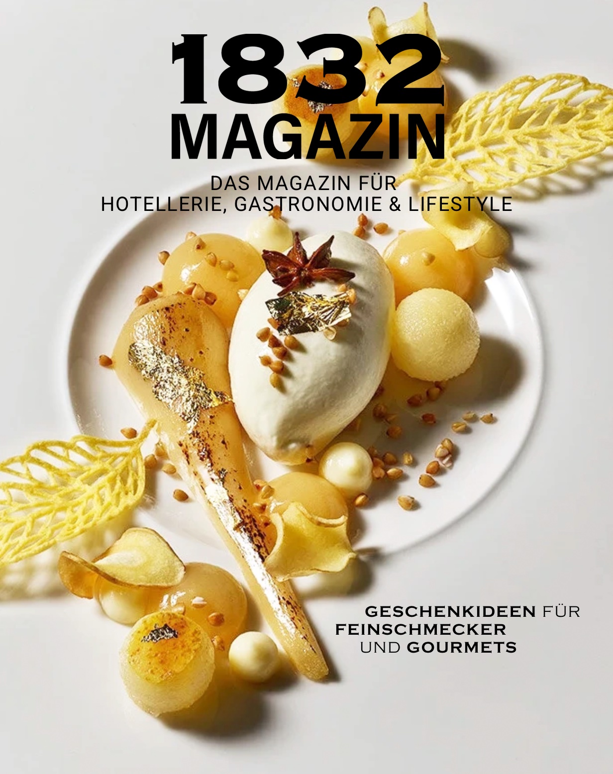 Cover des 1832 MAGAZINs Ausgabe 4 mit kreativ angerichtetem Dessert für Feinschmecker.
