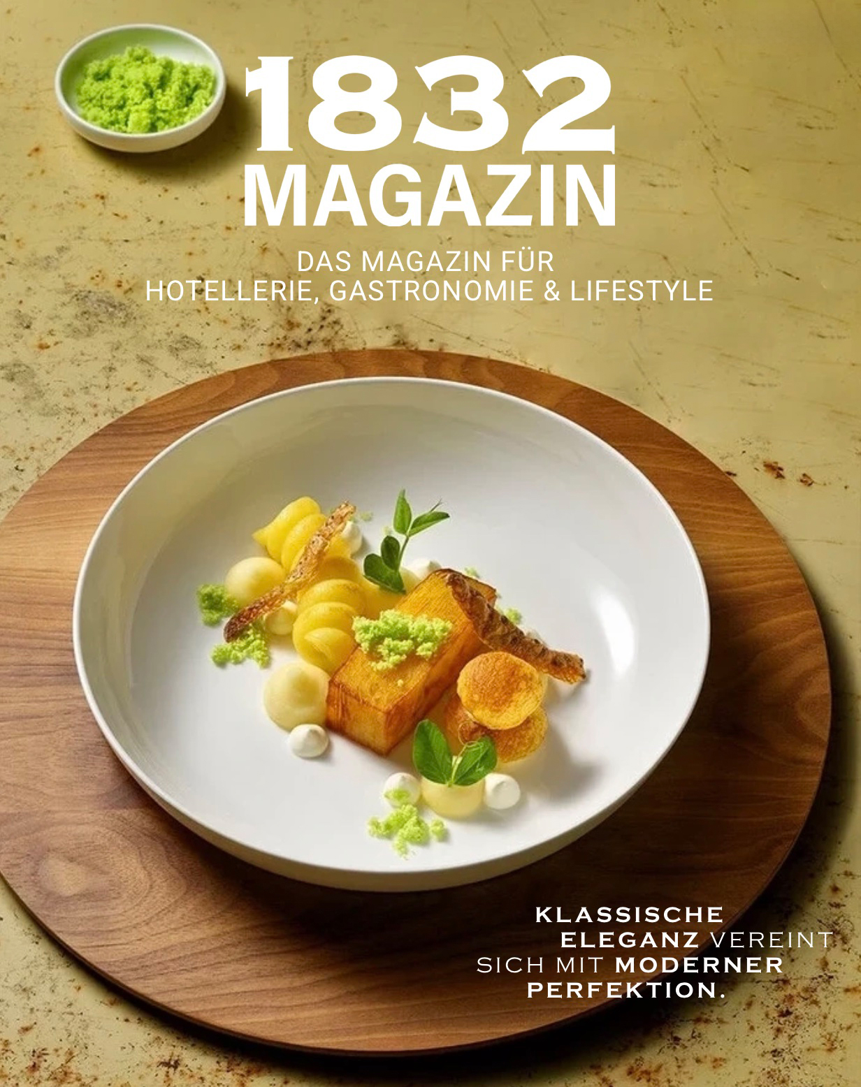 Cover des 1832 MAGAZINs Ausgabe 5 mit modern angerichtetem Gourmetgericht auf Holzunterlage.